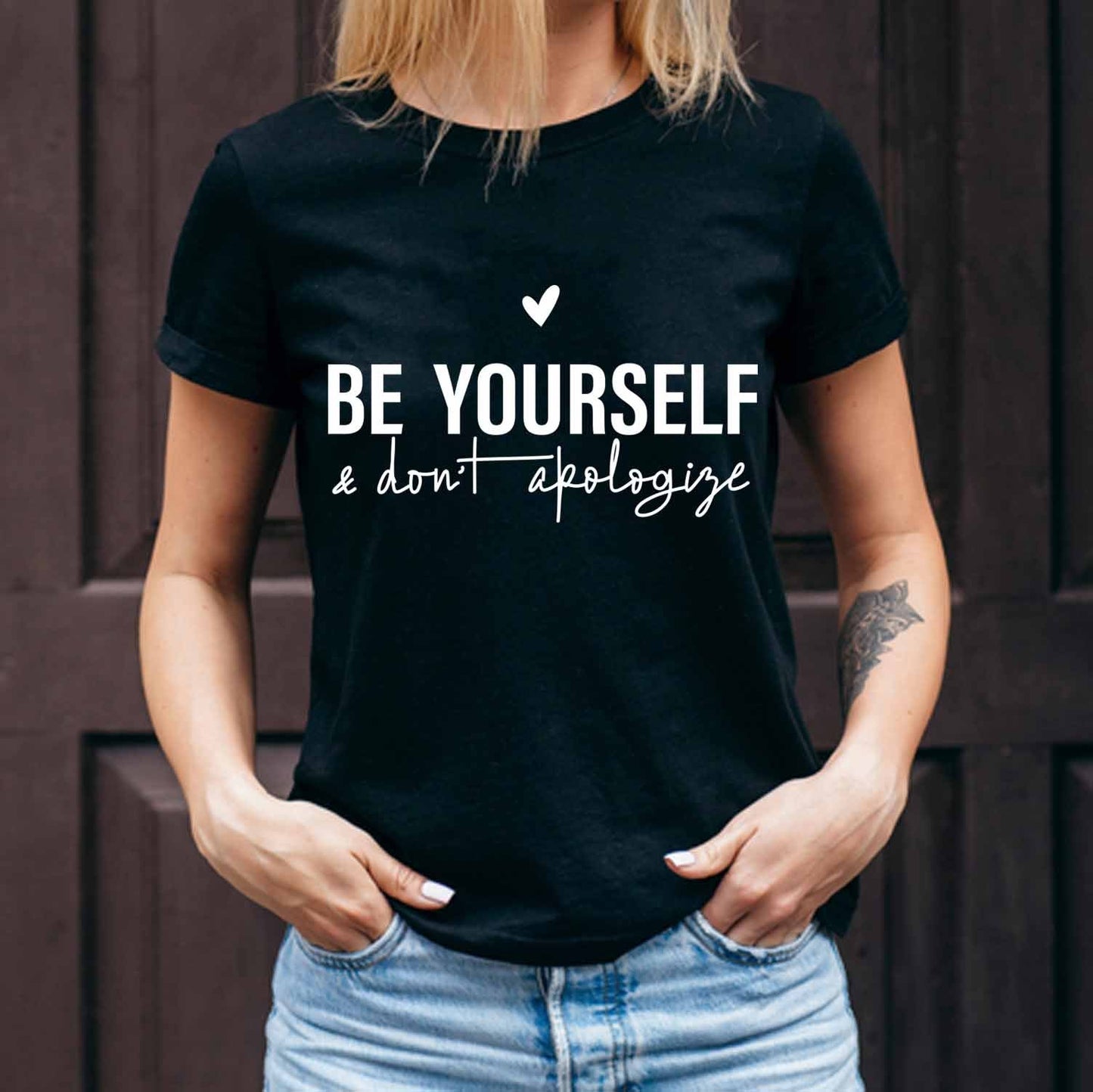 Be Yourself T-shirt